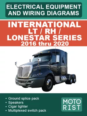 Электрооборудование и электросхемы International LT / RH / LoneStar Series с 2016 по 2020 год, в формате PDF (на английском языке)