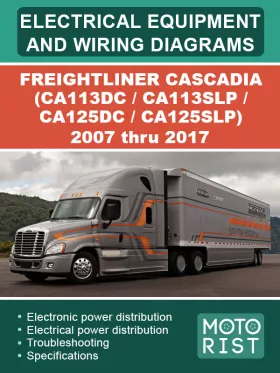 Электрооборудование и электросхемы Freightliner Cascadia (CA113DC / CA113SLP / CA125DC / CA125SLP) с 2007 по 2017 год в формате PDF (на английском языке)