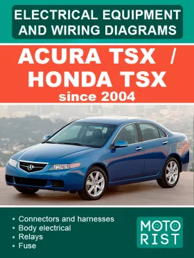 Электрооборудование и электросхемы Acura TSX / Honda TSX с 2004 года в формате PDF (на английском языке)