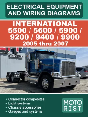 Электросхемы и электрооборудование International 5500 / 5600 / 5900 / 9200 / 9400 / 9900 с 2005 по 2007 год в формате PDF (на английском языке)