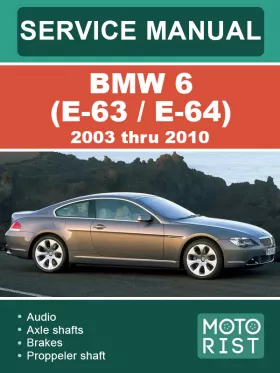 Книга по ремонту BMW 6 (E-63 / E-64) с 2003 по 2010 год в формате PDF (на английском языке)