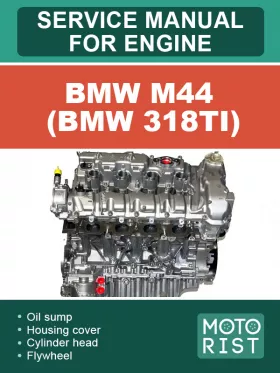Книга по ремонту двигателя BMW M44 (BMW 318ti) в формате PDF (на английском языке)
