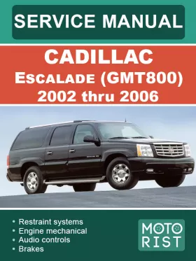 Книга по ремонту Cadillac Escalade (GMT800) с 2002 по 2006 год в формате PDF (на английском языке)