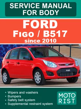 Книга по ремонту кузова Ford Figo / B517 с 2010 года в формате PDF (на английском языке)