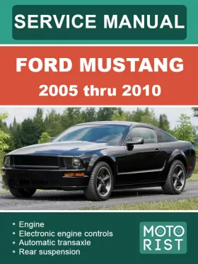 Книга по ремонту Ford Mustang с 2005 по 2010 год в формате PDF (на английском языке)