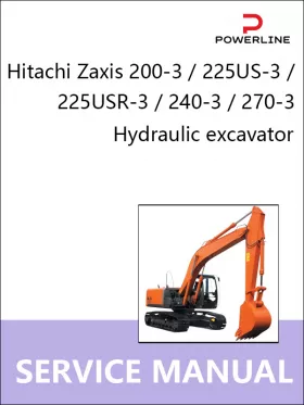 Книга по ремонту экскаватора Hitachi Zaxis 200-3 / 225US-3 / 225USR-3 / 240-3 / 270-3 в формате PDF (на английском языке)