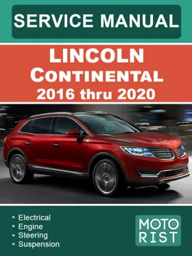 Книга по ремонту Lincoln Continental с 2016 по 2020 год в формате PDF (на английском языке)