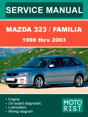 Книга по ремонту Mazda 323 / Mazda Familia с 1998 по 2003 год в формате PDF (на английском языке)
