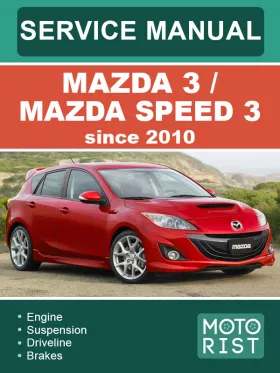 Книга по ремонту Mazda 3 / Mazda Speed 3 с 2010 года в формате PDF (на английском языке)