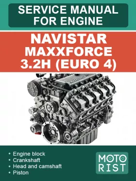 Книга по ремонту двигателя Navistar MaxxForce 3.2H (Евро 4) в формате PDF (на английском языке)