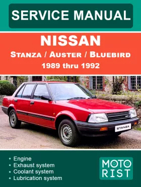 Книга по ремонту Nissan Stanza / Auster / Bluebird с 1989 по 1992 год в формате PDF (на английском языке)