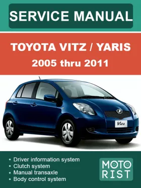 Книга по ремонту Toyota Vitz / Yaris с 2005 по 2011 год в формате PDF (на английском языке)