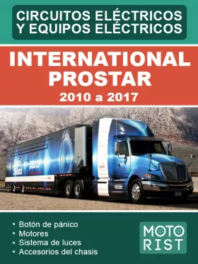 Электрооборудование и электросхемы International ProStar с 2010 по 2017 год в формате PDF (на испанском языке)